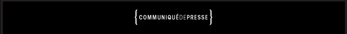 Communiqu&eacute; de presse